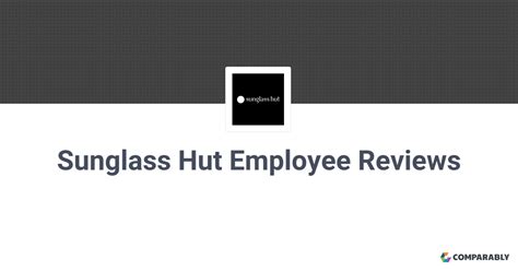 sunglass hut reviews|sunglass hut employee reviews.